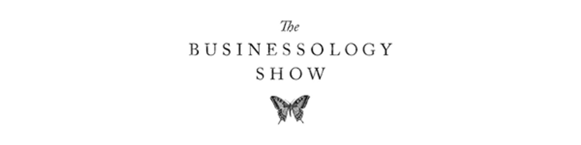 The Businessology Show